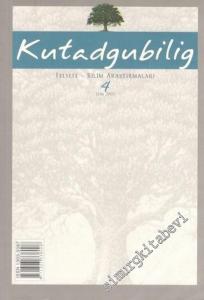 Kutadgubilig Felsefe Bilim Araştırmaları Dergisi - Sayı: 4      Ekim 2003
