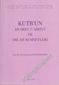 Kutb'un Hüsrev ü Şirin'i ve Dil Hususiyetleri -