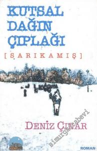 Kutsal Dağın Çıplağı ( Sarıkamış ) -        2007
