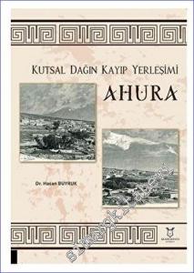 Kutsal Dağın Kayıp Yerleşimi Ahura -        2023