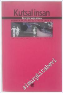 Kutsal İnsan : Egemen İktidar ve Çıplak Hayat -        2001