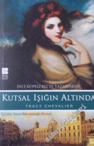 Kutsal Işığın Altında  -