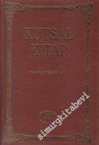 Kutsal Kitap, Eski ve Yeni Antlaşma: Tevrat, Zebur, İncil: Yeni Çeviri -