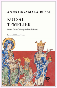 Kutsal Temeller - Avrupa Devlet Geleneğinin Dini Kökenleri -         2026