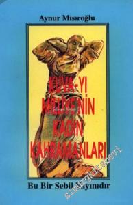 Kuva-yı Milliye'nin Kadın Kahramanları  -