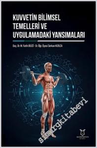 Kuvvetin Bilimsel Temelleri ve Uygulamadaki Yansımaları -        2025