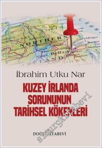 Kuzey İrlanda Sorununun Tarihsel Kökenleri -        2020