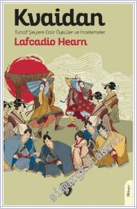 Kvaidan : Tuhaf Şeylere Dair Öyküler ve İncelemeler -        2024