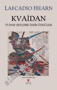 Kvaidan: Tuhaf Şeylere Dair Öyküler -
