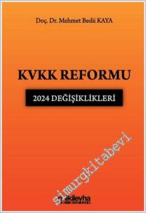 KVKK Reformu : 2024 Değişiklikleri -        2025