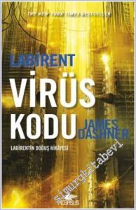 Labirent : Virüs Kodu - Labirent'in Doğuş Hikayesi -        2017