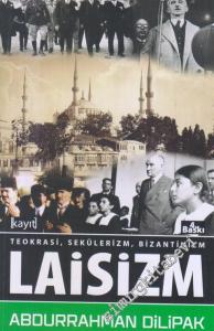 Laisizm : Teokrasi - Sekülerizm - Bizantinizm -        2020