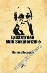 Laisizm'den Millî Sekülerizm'e -
