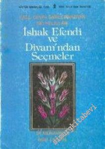 Lale Devri Şairlerimizden Şeyhülislam İshak Efendi ve Divanı'ndan Seçmeler -        1990