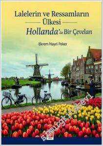 Lalelerin ve Ressamların Ülkesi Hollanda' da Bir Çevelan -        2025