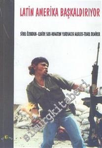 Latin Amerika Başkaldırıyor -