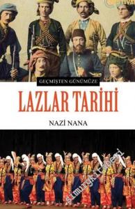 Lazlar Tarihi : Geçmişten Günümüze -        2020