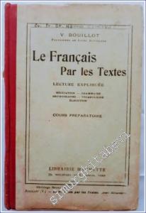 Le Français par les Textes : Lecture Expliquée - Récitation Grammaire - Orthographe Vocabulaire Élocution Cours Préparatoire -