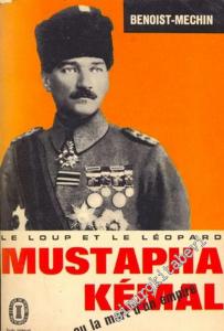 Le Loup et le Leopard Mustapha Kemal ou la Mort d'un Empire -        1954