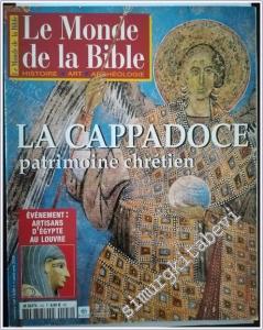 Le Monde de la Bible : Histoire Art Archeologie - La Cappadoce Patrimoine Chrétien - N° 142    2002  Avril - Mai 2002