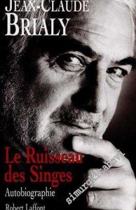 Le Ruisseau des Singes: Autobiographie -