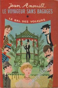Le Voyageur sans Bagages / Le Bal des Voleurs -