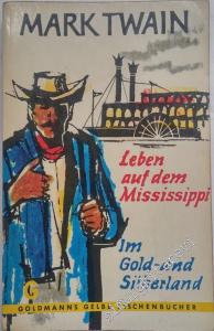 Leben Auf dem Mississippi / Im Gold Silberland -