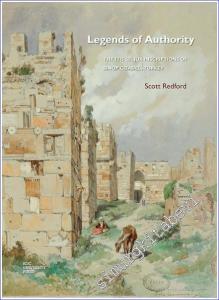 Legends of Authority: The 1215 Seljuk Inscriptions of Sinop Citadel Turkey -        2014