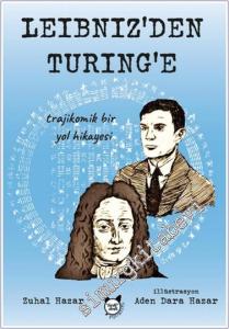 Leibniz'den Turing'e Trajikomik Bir Yol Hikayesi -        2024