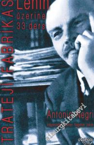 Lenin Üzerine 33 Ders: Strateji Fabrikası -