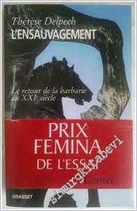 L'Ensauvagement : le Retour de la Barbarie au XXIe Siècle -        2005