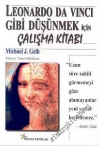 Leonardo Da Vinci Gibi Düşünmek İçin Çalışma Kitabı -