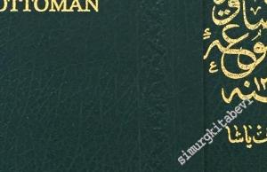 Les anciens costumes de l'Empire Ottoman depuis l'origine de la Monarchie jusqu'a la Reforme du Sultan Mahmoud = Mecmua-i Tesavir-i Osmaniye 1299-1826: Osmanlı İmparatorluğu'nda Makamlar ve Kıyafetler TIPKIBASIM -