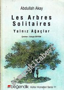 Les Arbres Solitaires = Yalnız Ağaçlar -
