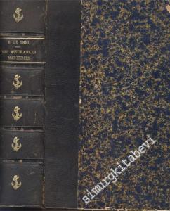 Les Assurances Maritimes Traite Theorique et Pratique de Droit Compare -