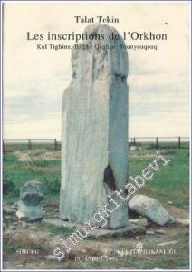 Les Inscripions de l'Orkhon: Kul Tighine, Bighe Qaghan, Tounyouqouq -        1995