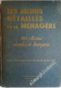 Les Menus Detailles de la Menagre: 180 Menus Simples et Bourgeois -