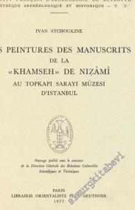 Les Peintures des Mauscrits de la “ Khamseh ” de Nizami au Topkapı Sarayı Müzesi d'Istanbul -        1977