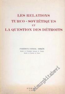 Les Relations Turco - Sovietiques Et La Question Des Detroits -        1968