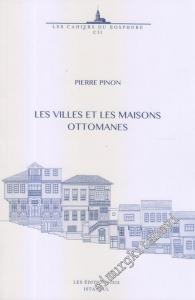 Les Villes et les Maisons Ottomanes -