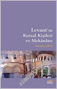 Levant'ın Kutsal Kişileri ve Mekanları -        2023
