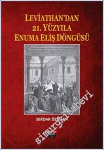 Leviathan'dan 21. Yüzyıla Enuma Eliş Döngüsü -        2024