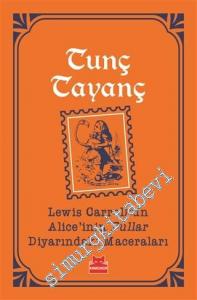 Lewis Carroll'un Alice'inin Pullar Diyarındaki Maceraları -