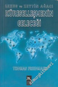 Lexus ve Zeytin Ağacı: Küreselleşmenin Geleceği -        2003