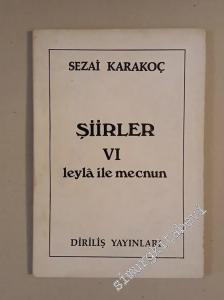Leyla ile Mecnun: Şiirler VI -        1980