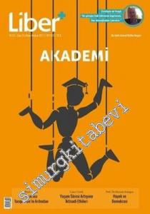 Liber Plus İki Aylık Liberal Kültür Dergisi - Dosya: Akademi - Sayı: 15      Ağustos