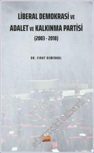 Liberal Demokrasi ve Adalet ve Kalkınma Partisi: 2003 - 2018 -        2022