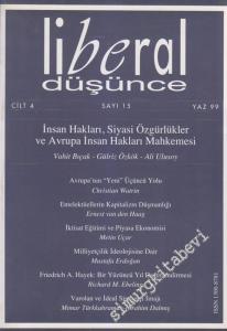 Liberal Düşünce - Üç Aylık Dergi - Dosya: İnsan Hakları, Siyasi Özgürlükler ve Avrupa İnsan Hakları Mahkemesi - Sayı: 15  4    Yaz 1999