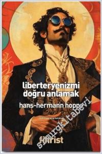 Liberteryenizmi Doğru Anlamak -        2025