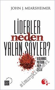 Liderler Neden Yalan Söyler: Uluslararası Politikada Yalan Gerçeği -        2025